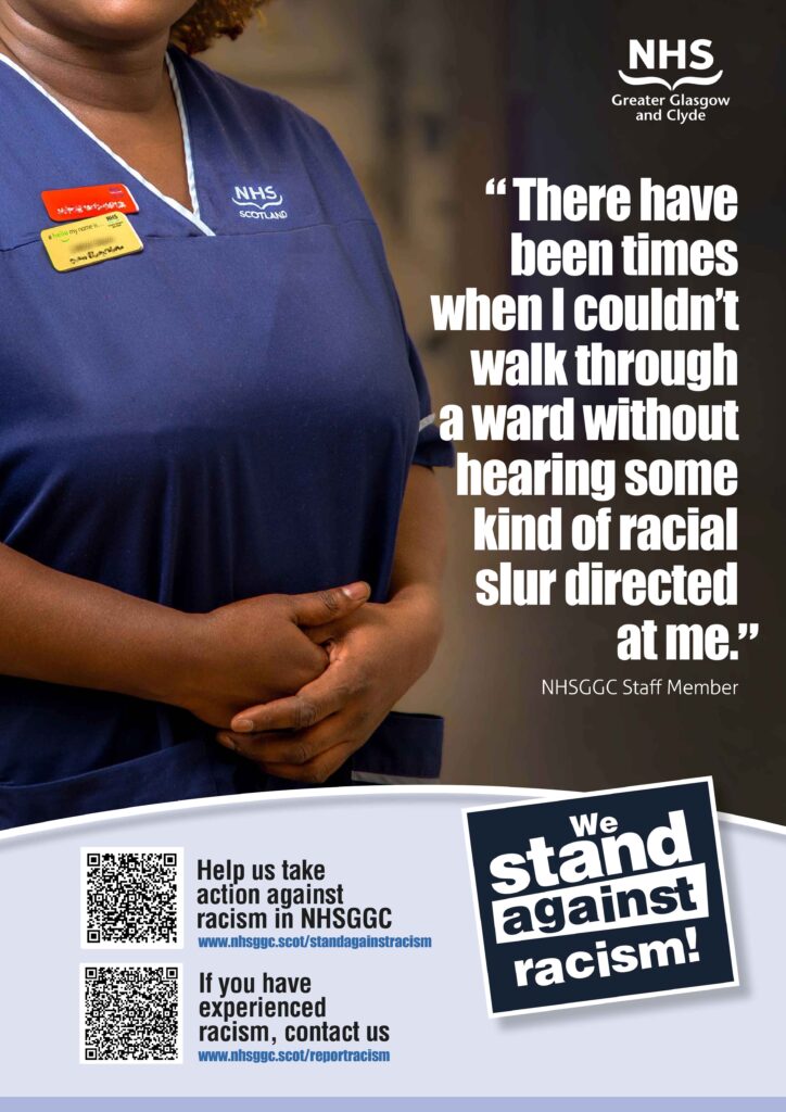 We stand against racism poster with QR codes and staff quote saying "There have been times when I couldn't walk through a ward without hearing some kind of racial slur directed at me."